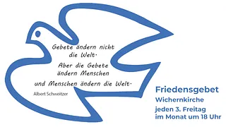 Umriss Taube mit Zitat Albert Schweitzer: "Gebete ändern nicht die Welt. Aber die Gebete ändern Menschen und Menschen ändern die Welt."